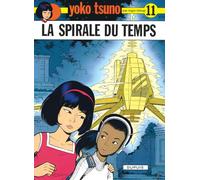 Yoko Tsuno, tome 11 : La spirale du temps