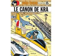 Roger Leloup – Yoko Tsuno, tome 15 : Le canon de Kra – Cartonné