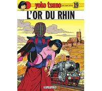 Roger Leloup – Yoko Tsuno Tome 19 : L'or du Rhin – Cartonné – Dupuis