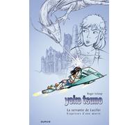 Yoko Tsuno - Tome 25 - La servante de Lucifer (grand format) Album grand format + 32 pages consacrées à la genèse de l'album - Roger Leloup - Dupuis - cartonné - Bande dessinée jeunesse