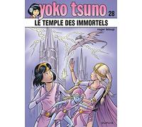 Roger Leloup – Yoko Tsuno Tome 28 : Le temple des immortels – Dupuis