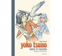 Yoko Tsuno - Tome 29 - Anges et faucons Grand Format - Roger Leloup - Dupuis - relié - Bande dessinée jeunesse