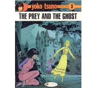 Yoko Tsuno - tome 3 The prey and the ghost (03)