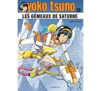 Roger Leloup – Yoko Tsuno Tome 30 : Les Gémeaux de Saturne – Cartonné – Dupuis
