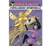 Roger Leloup – Yoko Tsuno Tome 32 : L’intelligence intemporelle – Cartonné – Dupuis