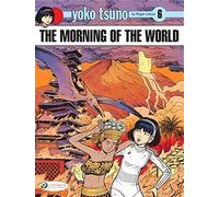 Yoko Tsuno - tome 6 The morning of the world (06)