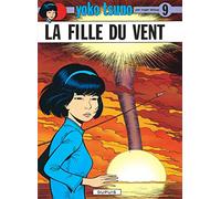 Roger Leloup – Yoko Tsuno, tome 9 : La Fille du vent – Cartonné – Dupuis