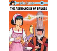 Yoko Tsuno Vol. 19 - The Astrologist of Bruges