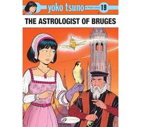 Yoko Tsuno Vol. 19 - The Astrologist of Bruges