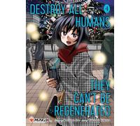 Yokota, Takuma - Destroy All Humans. They Can't Be Regenerated. A Magic: The Gathering Manga, Vol. 4 Limited edition