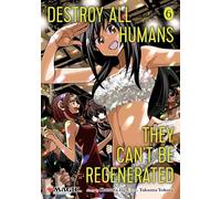 Yokota, Takuma - Destroy All Humans. They Can't Be Regenerated. A Magic: The Gathering Manga, Vol. 6