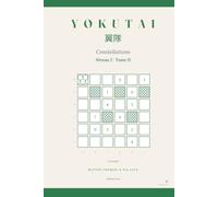 Yokutai Constellations - Cassiopée: Niveau 2 · 96 casse-têtes de déduction en 6×6, sans écran (Tome II)