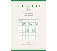 Yokutai Constellations - Cassiopeia: Level 2 · 96 deduction puzzles in 6×6, screen-free (Volume II)