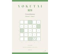 Yokutai Constellations - Croix du Sud: Niveau 1 · 96 casse-têtes de déduction en 5×5, sans écran (Tome I)