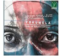Yokuwela: Contemporary Piano Music From The African Continent