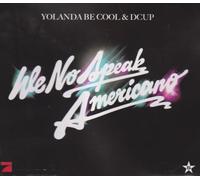 Yolanda Be Cool & Dcup - We No Speak Americano [Import]