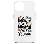 YOLANDA Personalized Very Demure Very Mindful YOLANDA Name Coque pour iPhone 13