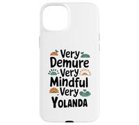 YOLANDA Personalized Very Demure Very Mindful YOLANDA Name Coque pour iPhone 15 Plus