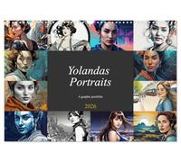 Yolanda's portraits, a graphic portfolio (Wall Calendar 2026 DIN A3 landscape), CALVENDO 12 Month Wall Calendar: A face in twelve pictorial manifestations