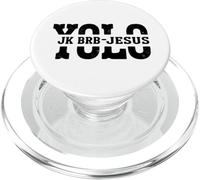 Yolo JK BRB Jesus Christ Funny Christian Easter Sunday Joke PopSockets PopGrip pour MagSafe