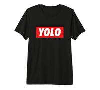 Yolo. on ne VIT qu'une Fois Meme Design T-Shirt Haut de Gamme