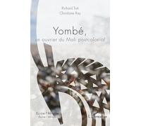Yombé, un ouvrier du Mali postcolonial