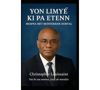 Yon Limyè Ki Pa Etenn: Memwa Mèt Monferrier Dorval