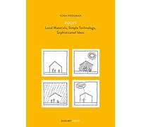 Yona Friedman Roofs - Local Materials, Simple Technology, Sophisticated Ideas