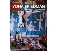 Yona Friedman, Un habitant indiscipliné