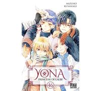 Mizuho Kusanagi – Yona, Princesse de l'Aube – Tome 46 – Pika Édition – Broché