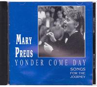 Yonder Come Day ~ Songs For The Journey