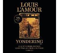 Yondering (Louis L'amour's Lost Treasures)