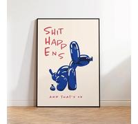 YONGKUIQMK Toile murale moderne représentant un chien ballon bleu, citation «Shit Happens And That's Ok» for salon, chambre à coucher, décoration d'intérieur(30x40cm No Frame)