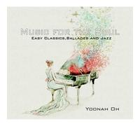 Yoonah Oh - Music For The Soul