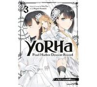 YoRHa Pearl Harbor Descent Record A NieRAutomata Story 03 by Yoko Taro Yoko Taro (Auteur)