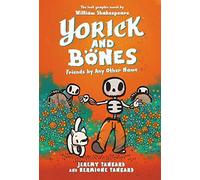 Yorick And Bones: Friends By Any Other Name