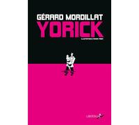 Yorick - Gérard Mordillat - Libertalia - broché - Roman