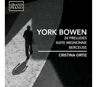 Bowen, Y. - York Bowen - Cristina Ortiz