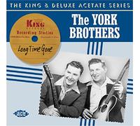 York Brothers – Long Time Gone – Import (Ace)