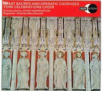 York Celebrations Choir - York Celebrations Choir - Great Scared And Operatic Choruses - [LP]