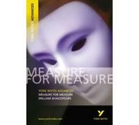 York Notes Advanced on Measure for Measure by William Shak