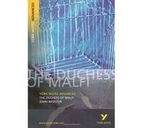 York Notes on John Webster's The Duchess of Malfi