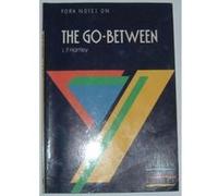York Notes on L.P.Hartley's """"Go-between"""" (Longman Literature Guides) Unknown (Auteur)