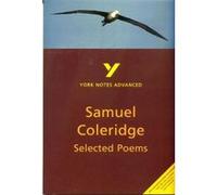 York Notes on Samuel Taylor Coleridge's Selected Poems