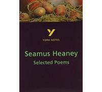York Notes on Seamus Heaney's Selected Poems Heaney, Seamus (Auteur)