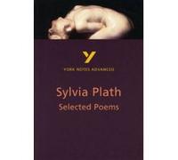 York Notes on Sylvia Plath's Selected Works