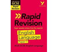 York Notes Rapid Aqa Gcse (Revision Guide) Aqa English Language Paper 1 - For 2025, 2026 Exams