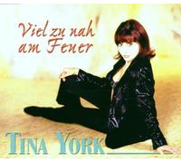 York,Tina - Viel zu Nah am Feuer [Import]