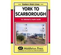 York to Scarborough - [Version Originale] Vic Mitchell, Keith Smith (Auteur)