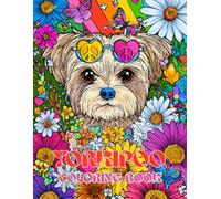 Yorkipoo Dog Coloring Book: A Stress Relieving Gift with Yorkshire Terrier & Poodle Mix Puppies: Perfect for Lovers of Small Dogs, Lap Dogs & Doodles
